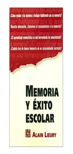 Libro Fisico Memoria Y Exito Escolar.  Lieury Alain