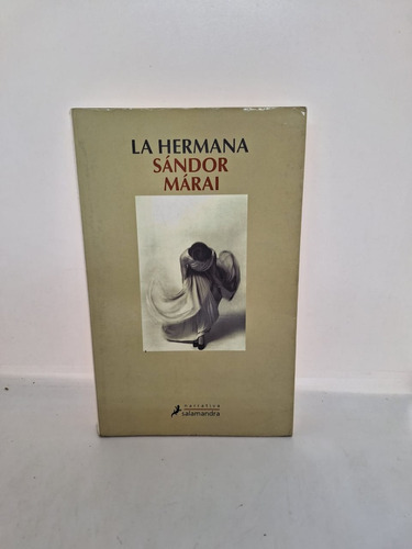 La Hermana - Sandor Marai - Salamandra - Usado 