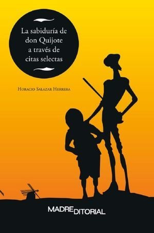 Libro La Sabiduria De Don Quijote A Traves De Citas Original