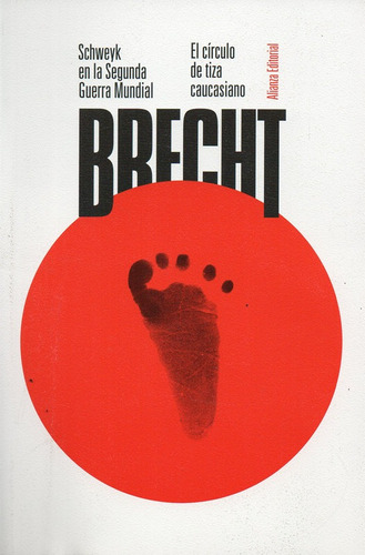 Schweyk En La Segunda Guerra Mundial - Brecht - Alianza    