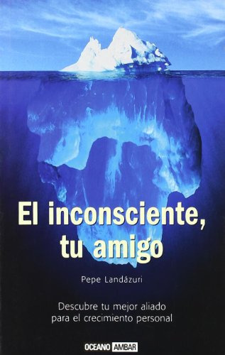 Libro Inconsciente Tu Amigo El De Landazuri Pepe Oceano Amba