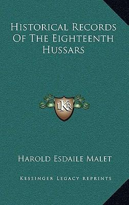 Libro Historical Records Of The Eighteenth Hussars - Haro...