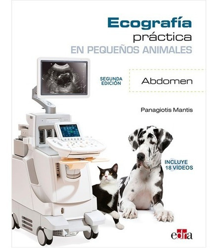 Ecografía Práctica En Pequeños Animales: Abdomen, De Mantis, Panagiotis. Editorial Edra, Tapa Dura, Edición 2 En Español, 2022
