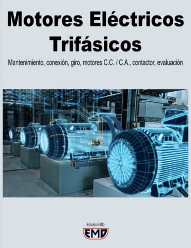 Libro : Motores Electricos Trifasicos Mantenimiento,... 