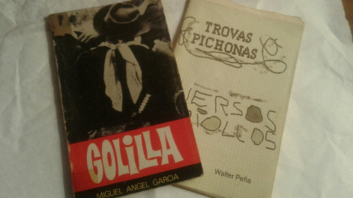 Lote De 2 Libros:  Golilla  Y  Trovas Pichonas 