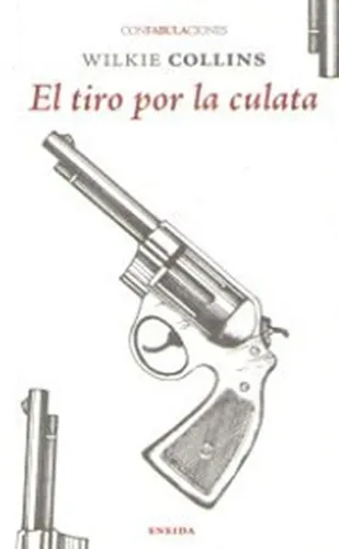 comprar El Tiro Por La Culata - Collins, Wilkie, De Collins, Wilkie. Editorial Eneida En Español
