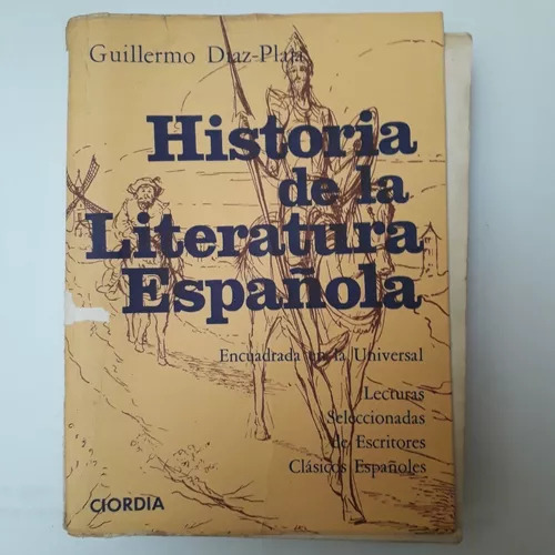 Guillermo Diaz Plaja: Historia De La Literatura Española