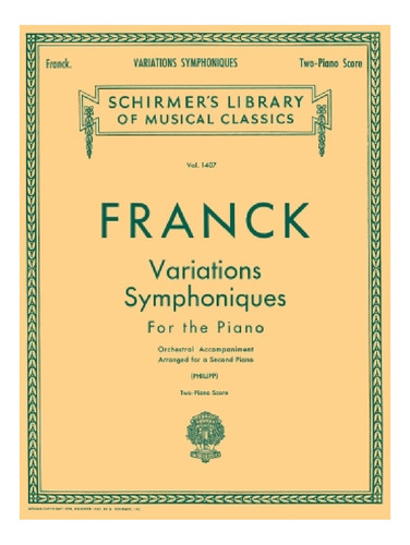 C. Franck: Variations Symphoniques For The Piano (two Pianos