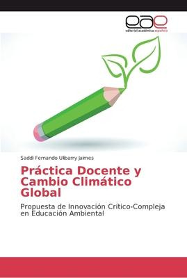 Libro Practica Docente Y Cambio Climatico Global - Saddi ...