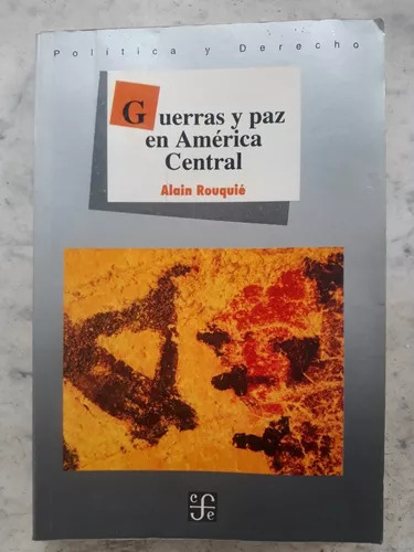 Guerra Y Paz En América Central De Alain Rouquie