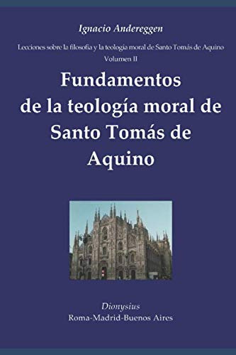 Fundamentos De La Teologia Moral De Santo Tomas De Aquino -l