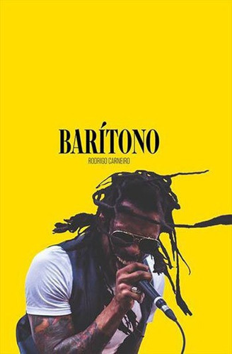 Barítono - Vol. 1, De Carneiro, Rodrigo. Editora Terreno Estranho, Capa Mole, Edição 1ª Edição - 2018 Em Português
