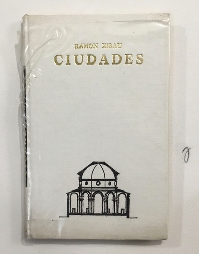 Ramón Xirau Ciudades Unam Iie Estudios De Arte Y Estética 21