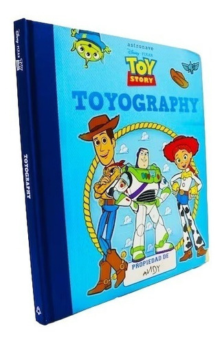 Toyography Toy Story Propiedad De Andy (tapa Dura) / Disney