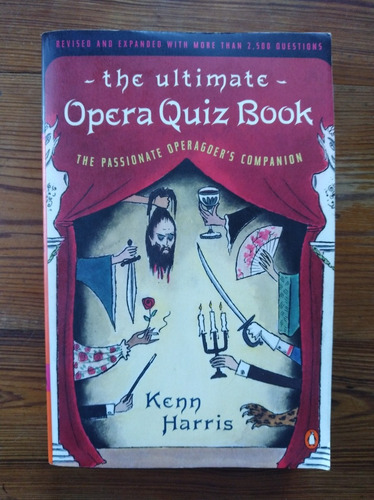 The Ultimate Opera Quiz Book - Ken Harris (en Inglés)