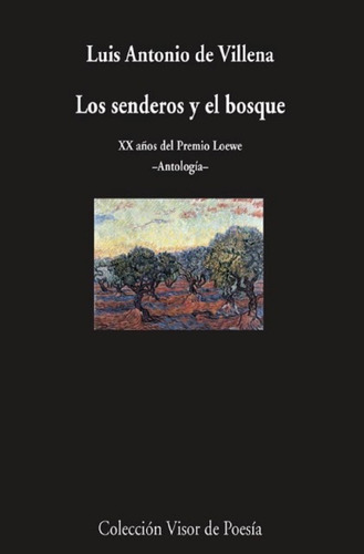 Los Senderos Y El Bosque . Antologia