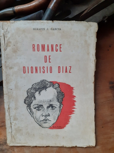 Romance De Dionisio Díaz / Serafín J. García - 1º Edición