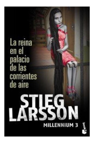 Reina En El Palacio De Las Corrientes De Aire, La - Larsson