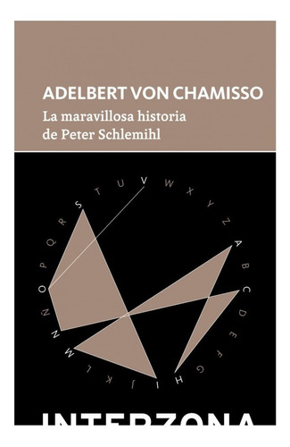 La Maravillosa Historia De Peter Schlemihl - A. Von Chamisso