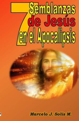 Libro: 7 Semblanzas De Jesús En El Apocalipsis (7 De 7) (spa