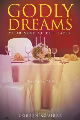 Libro Godly Dreams: Your Seat At The Table - Aguirre, Nor...
