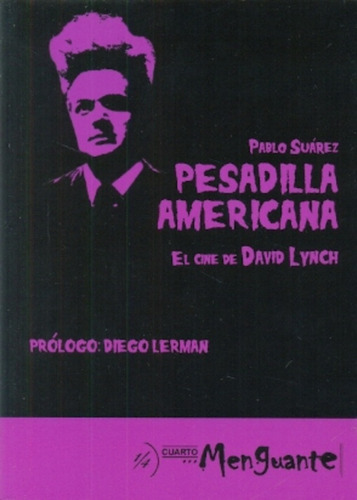 Pesadilla Americana , El Cine De David Lynch - Pablo  Suarez