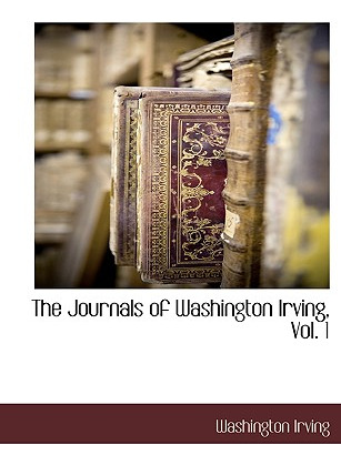 Libro The Journals Of Washington Irving, Vol. 1 - Irving,...