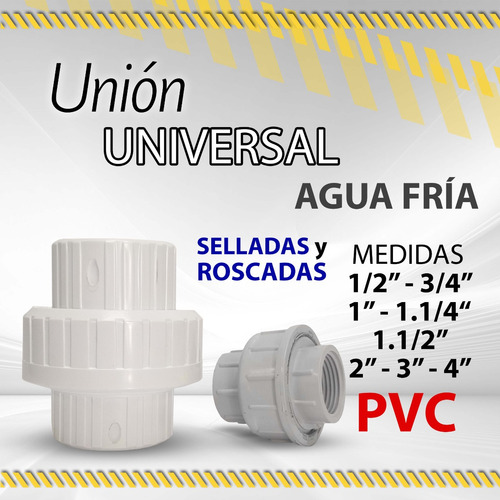 Union Universal De Pvc Agua Fria Desde 1/2 Hasta 4