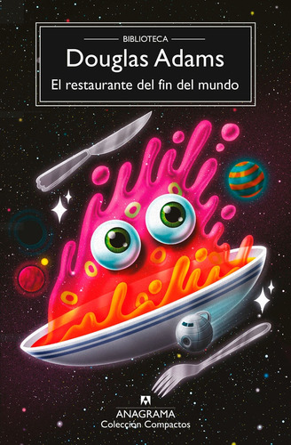 El Restaurante Del Fin Del Mundo - Douglas Adams