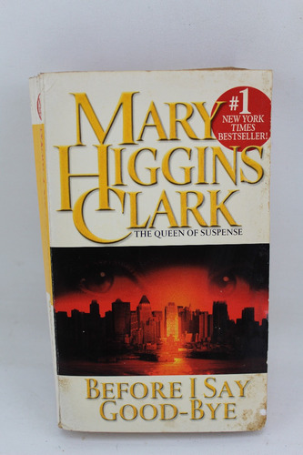 L3449 Mary Higgins Clark -- Before I Say Goodbye