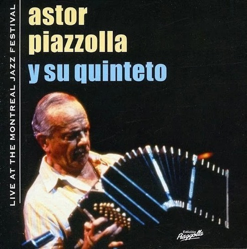 Astor Piazzolla Live At Montreal Jazz Festival Cd