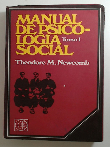 Manual De Psicologia Social - Tomo I - Newcomb, Theodore