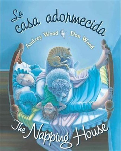 La Casa Adormecida/the Napping Hoouse: Bilingual Board Bo...