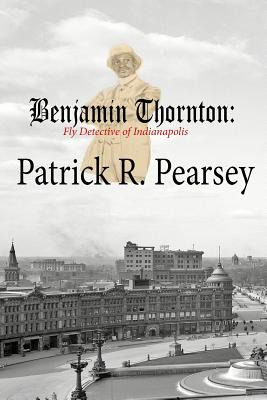 Libro Benjamin Thornton: Fly Detective In Indianapolis - ...