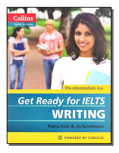 Get Ready For Ielts Writing - Pre-intermediate A2+, De Diversos Autores. Editora Collins Educational, Capa Mole Em Português, 2021