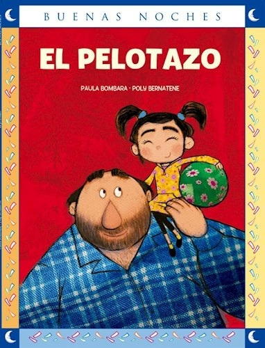 Pelotazo, El - Paula Bombara Y Poly Bernatene