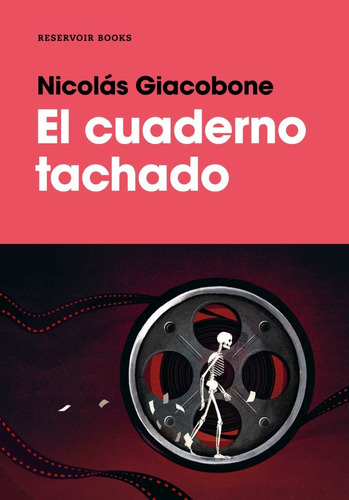 El Cuaderno Tachado - Nicolás Giacobone