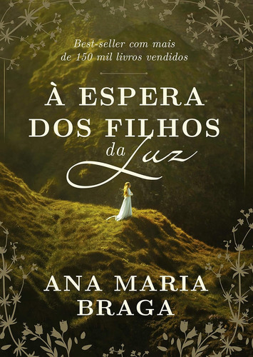 Livro À Espera Dos Filhos Da Luz - Braga, Ana Maria [2019]