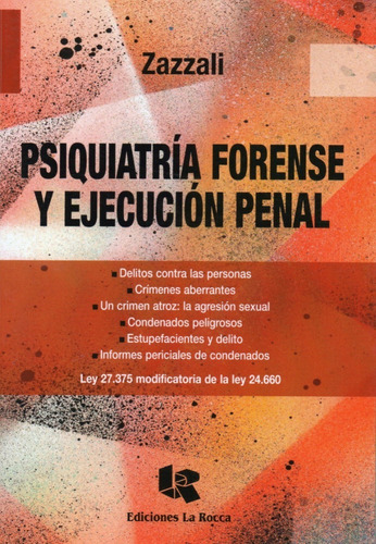 Psiquiatría Forense Y Ejecución Penal. Zazzali