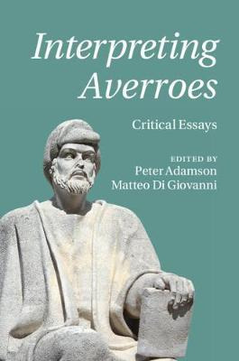 Libro Interpreting Averroes : Critical Essays - Peter Ada...