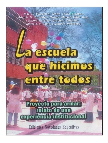 Escuela Que Hicimos Entre Todos Nuevo!