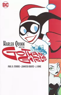 Harley Quinn And The Gotham Girls - Dc Comics Kel Ediciones
