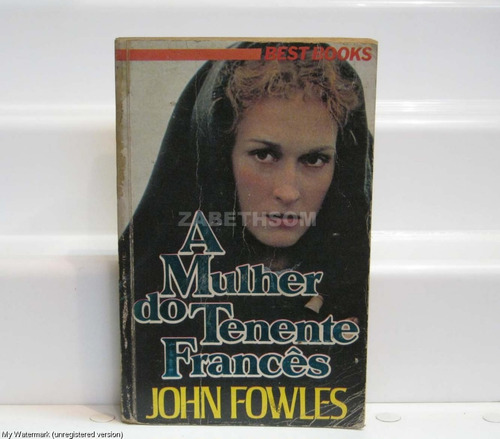 A Mulher Do Tenente Fraces - John Fowles 1987 Nova Cultural