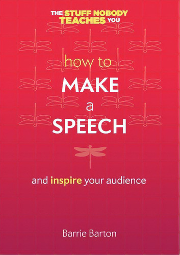 How To Make A Speech, De Barton, Barrie. Editorial Lightning Source Inc, Tapa Blanda En Inglés