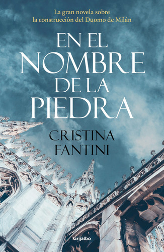 Libro En El Nombre De La Piedra - Cristina Fantini - Grijalbo