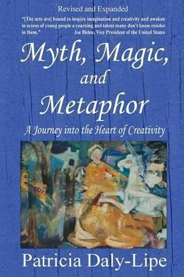 Libro Myth, Magic, And Metaphor - A Journey Into The Hear...