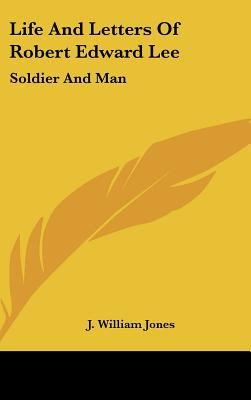 Libro Life And Letters Of Robert Edward Lee: Soldier And ...