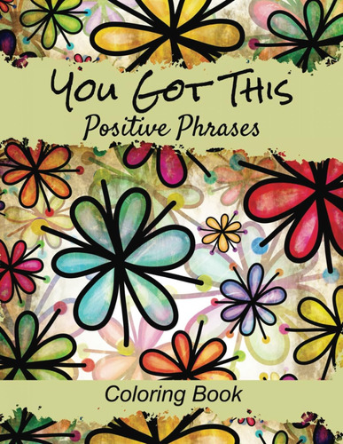 Libro: Positive Phrases Coloring Book: Lets Color It Uplifti