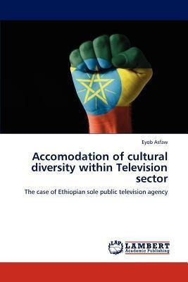 Accomodation Of Cultural Diversity Within Television Sect...