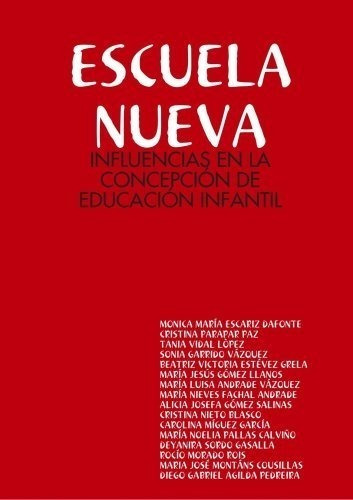 Esccuela Nueva: Influencias En La Concepcia N De Educacia N 